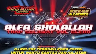 Download lagu TRAP SHOLAWAT TERBARU ||DJ ALFA SHOLALLAH ||dj sholawat terbaru 2023 mp3 Download lagu TRAP SHOLAWAT TERBARU ||DJ ALFA SHOLALLAH ||dj sholawat terbaru 2023 mp3
