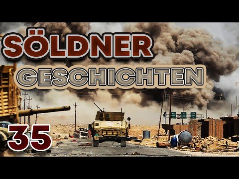 Söldnergeschichten Teil 35 - Erlebnisse eines deutschen Private Security Contractors