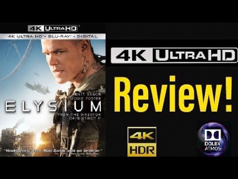 Elysium (2013) 4K UHD Blu-ray Review!