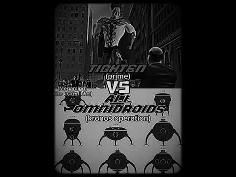 Tighten(Megamind)vs All Omnidroids(Kronos operation)