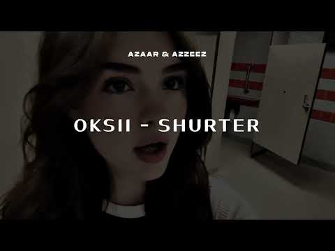OKSII - Shurter (AZAAR & AZZEEZ Remix)