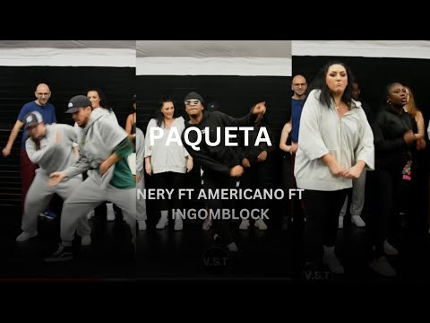 NERU AMERICANO FT INGOMBLOCK - PAQUETA (@VSTFAM CHOREOGRAPHY)