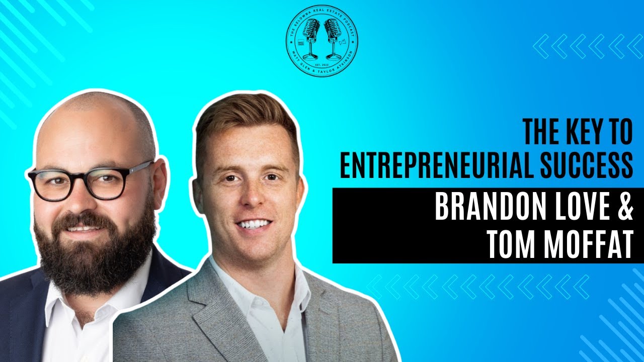 54: The Road to Financial Independence Via Entrepreneurship with The Invested Entrepreneur's Brandon Love & Tom Moffat