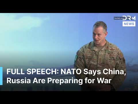 FULL: NATO's Top Commander Warns Russia, China, Iran and North Korea Are Aligned Against West | AC1G