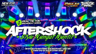 Download lagu DJ AFTERSHOCK BREAKBEAT - STYLE PARTY NJENGAT DJ VIRAL TIK TOK COCOK BUAT KARNAVAL | BY PAULKA REMIX mp3 Download lagu DJ AFTERSHOCK BREAKBEAT - STYLE PARTY NJENGAT DJ VIRAL TIK TOK COCOK BUAT KARNAVAL | BY PAULKA REMIX mp3