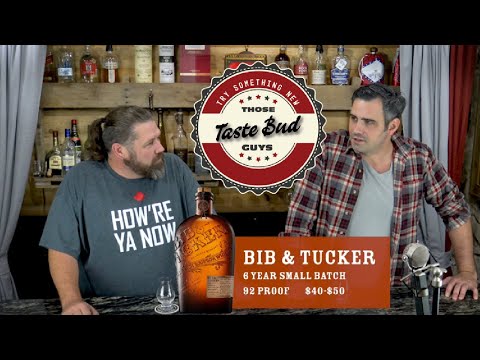 Those Tastebud Guys: Whiskey review. This week we sip Bib and Tucker Bourbon (spoiler: it's amazing)