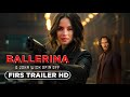 BALLERINA: A JOHN WICK Story - Teaser Trailer (2024) | Keanu Reeves, Ana de Armas | LİONSGATE