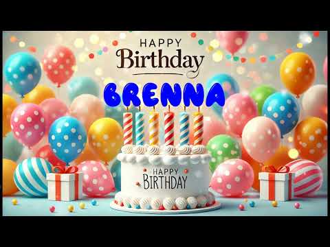 Happy Birthday BRENNA   Happy Birthday Song   Birthday Wishes   Birthday Party