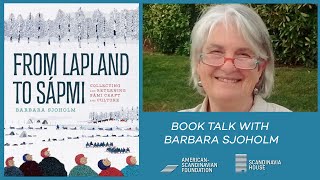 From Lapland To Sápmi — Book Talk with Barbara Sjoholm