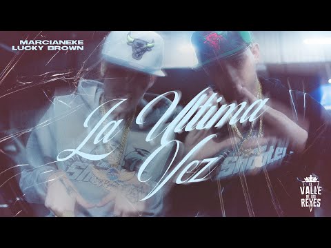 Marcianeke, Lucky Brown - LA ÚLTIMA VEZ (Video Oficial)