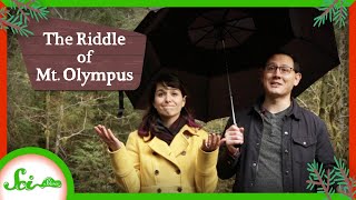 The Riddle of Washington’s Mt. Olympus: A SciShow Field Trip
