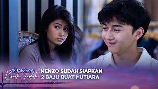 Download lagu Jangan Banyak Alasan! Kenzo Belikan Mutiara Baju ke Resto | Merangkai Kisah Indah - Episode 179 mp3