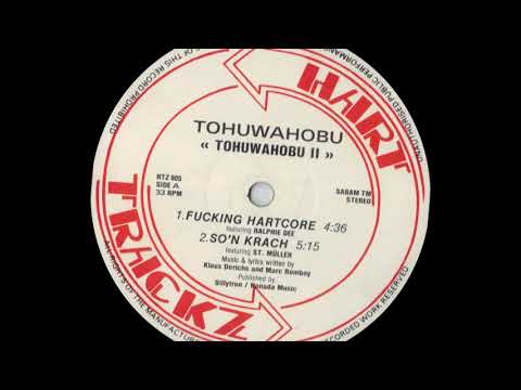 Tohuwahobu featuring Ralphie Dee - Fucking Hardcore (1994)