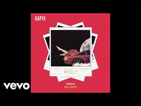 Gapix - WYD (Official Audio)
