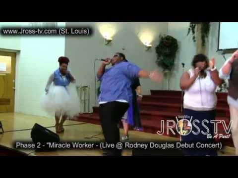 James Ross @ Phase 2  - "Miracle Worker" - (Rodney Douglas Concert) - www.Jross-tv.com