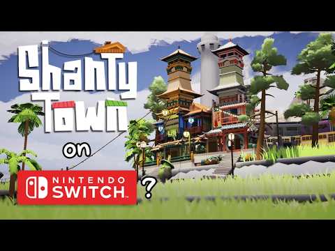 ShantyTown - Switch 2 Announcement