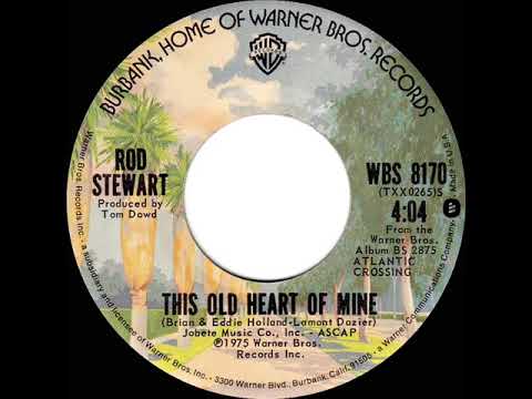 1976 version: Rod Stewart - This Old Heart Of Mine