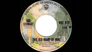 1976 version: Rod Stewart - This Old Heart Of Mine