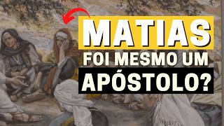 APÓSTOLO MATIAS: QUEM FOI MATIAS NA BÍBLIA?