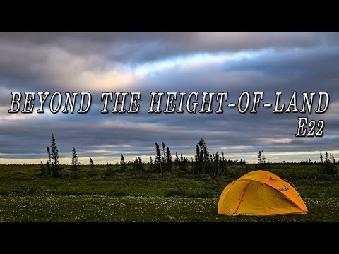 Beyond the Height-of-Land E.22 - HEAVY WIND Danger! | 25 Days Camping in the Northern Manitoba Wild