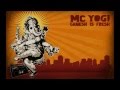 MC Yogi - Ganesh is Fresh (featuring Jai Uttal) 