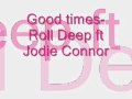 good times-roll deep ft jodie connor.wmv