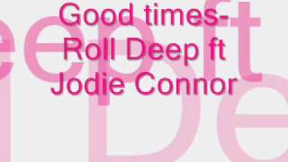 good times-roll deep ft jodie connor.wmv