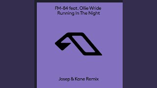 Running In The Night (Josep &amp; Kane Extended Mix)