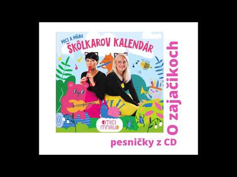 Veľká noc - detská pesnička - Mici a Mňau : O zajačikoch