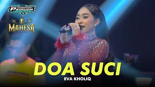 Download lagu DOA SUCI - EVA KHOLIQ - MAHESA MUSIC LIVE PEMUDA KEBOWAN mp3