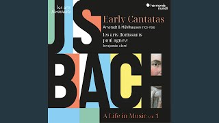 Bach; Les Arts Florissants, Paul Agnew, Ft Benjamin Alard - Gottes Zeit Ist Die Allerbeste Zeit, Bwv 106 Act. Trag. Iia. Co video