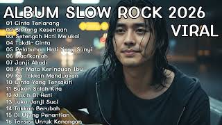 Download lagu ALBUM LAGU SLOW ROCK MELAYU 2026 🎧 Galau, Sedih, Menyentuh Hati 🎶 Cinta Terlarang   Takkan Berubah mp3