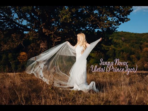 Iana Novac - Uletai (opera Prince Igor)
