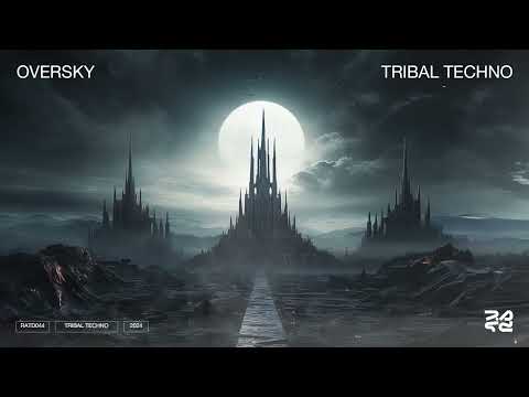OverSky - Tribal Techno (Official Audio)