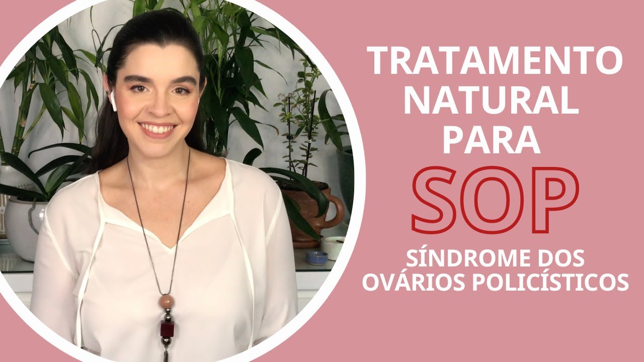 Tratamento natural para síndrome dos ovários policísticos, SOP sem hormônios, SOP sem pílula