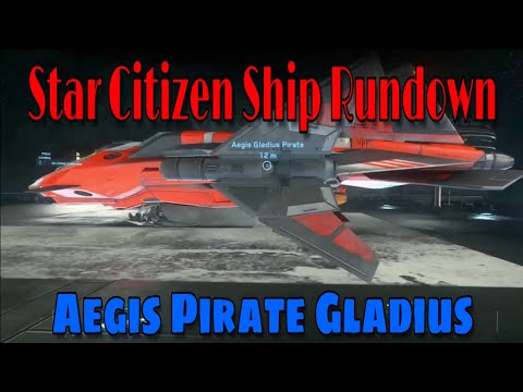 Star Citizen Ship Rundown - Aegis Pirate Gladius