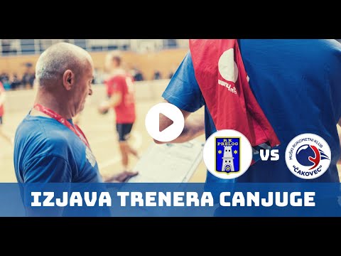Izjava trenera Canjuge nakon utakmice protiv RK Prelog.