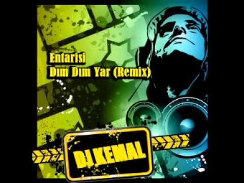 Dj_Kemal vs. Entarisi DIM DIM Yar V2 (New Remix)