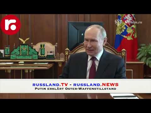 Putin erklärt Oster-Waffenstillstand Putin erklärt Oster-Waffenstillstand