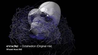 Ende - Octahedron (Original mix) [BFractal Music 062]