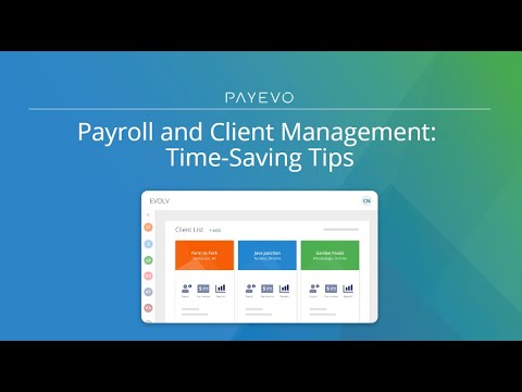 Payroll Client Management Time Saving Tips Payevo Webinar