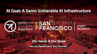 AI Goat: A Damn Vulnerable AI Infrastructure - Ofir Yakobi & Shir Sadon