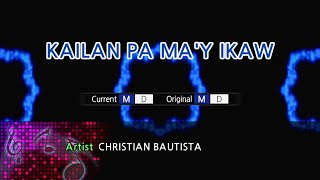 Kailan Pa Ma'y Ikaw - Christian Bautista (Karaoke Version)