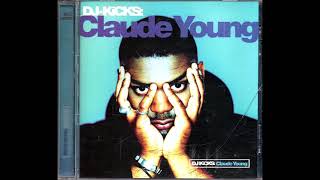 Claude Young DJ-Kicks (full album) 1996