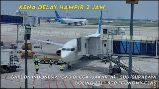 Download lagu Delay hampir 2 Jam | Garuda Indonesia Boeing 737 - 800 Ecomony Class Jakarta (CGK) - Surabaya (SUB) mp3