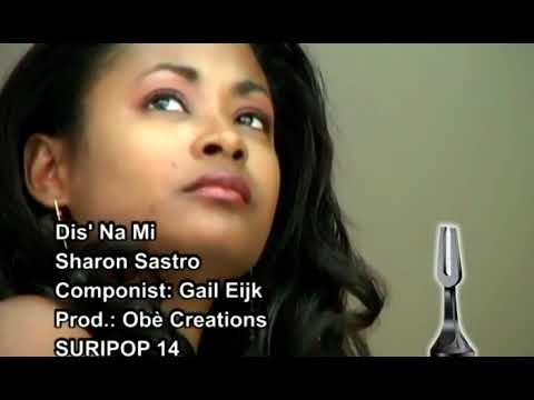 Dis' Na Mi - Sharon Sastro | SuriPop XIV