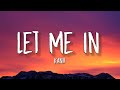 Kanii - Let Me In (Lyrics) (Tiktok Song) | let me in don't give in trust me girl take all your sins