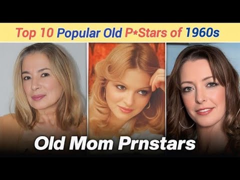 Old Mom Prnstars of 1960s || Top 10 Old Entertainment Models 