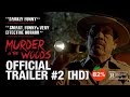 A Fun Scary Slasher Movie Murder In The Woods Official Trailer 2 HD 2021