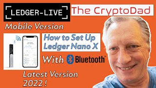 How to Set Up the Ledger Nano X Using Only Your Phone (Latest Version: 2022)